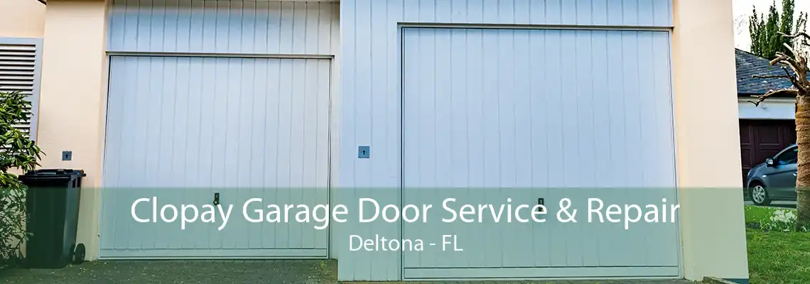 Clopay Garage Door Service & Repair Deltona - FL