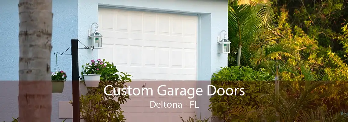 Custom Garage Doors Deltona - FL