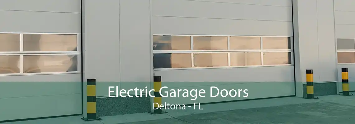 Electric Garage Doors Deltona - FL