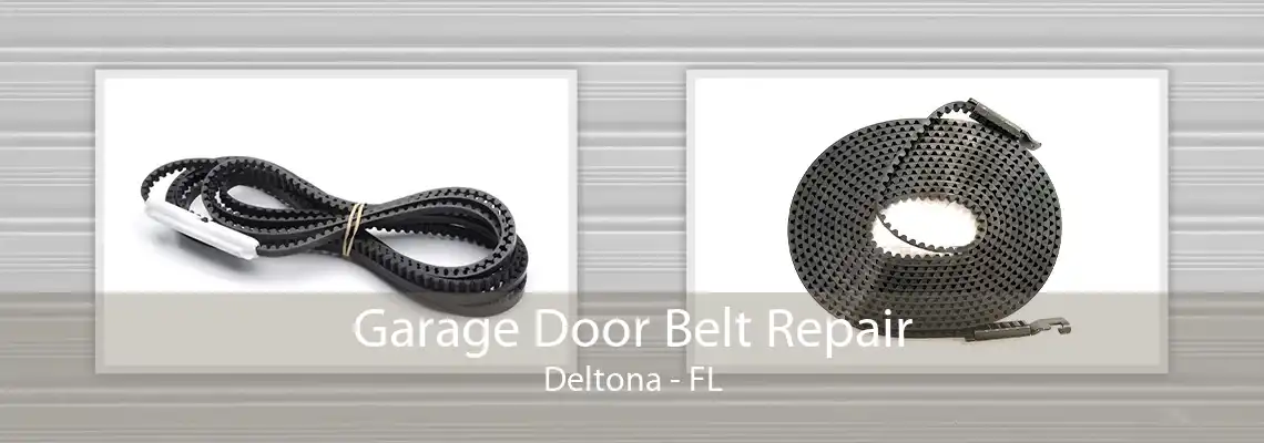 Garage Door Belt Repair Deltona - FL