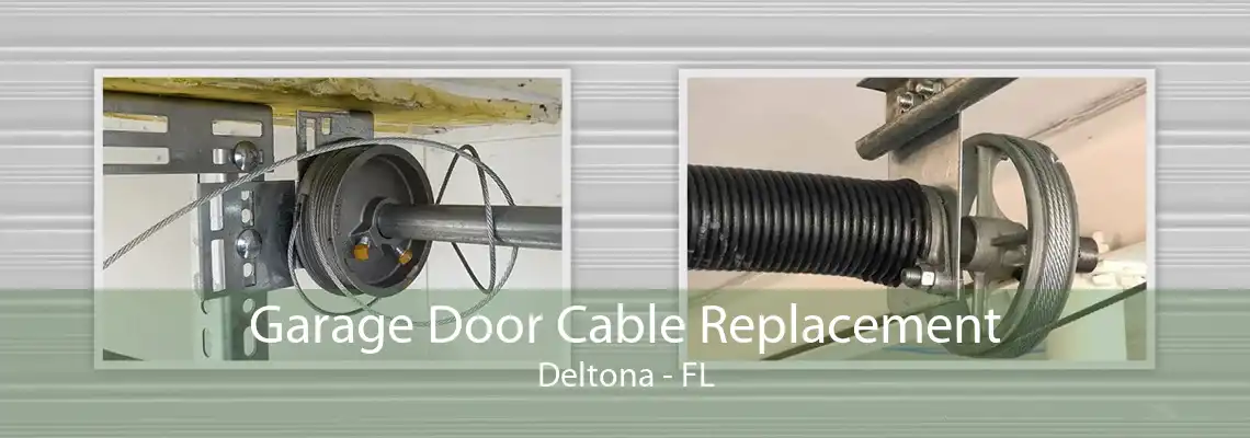 Garage Door Cable Replacement Deltona - FL