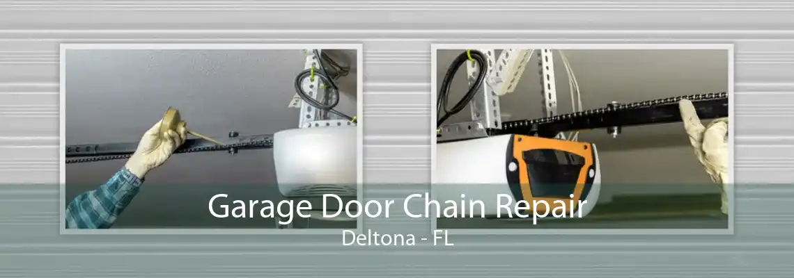 Garage Door Chain Repair Deltona - FL