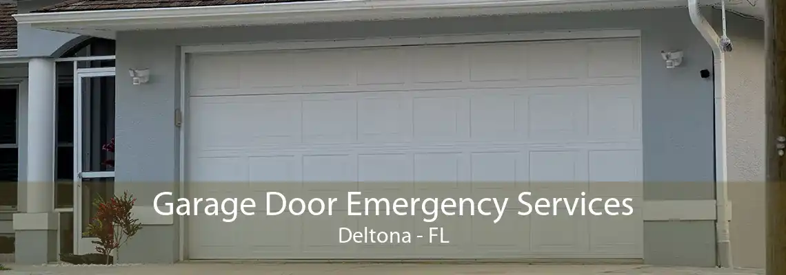 Garage Door Emergency Services Deltona - FL