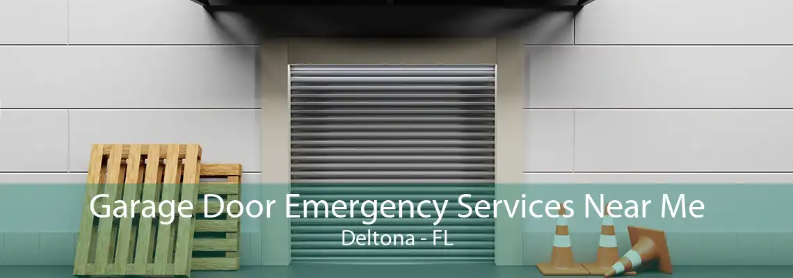 Garage Door Emergency Services Near Me Deltona - FL