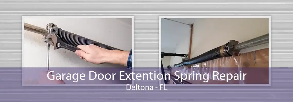 Garage Door Extention Spring Repair Deltona - FL