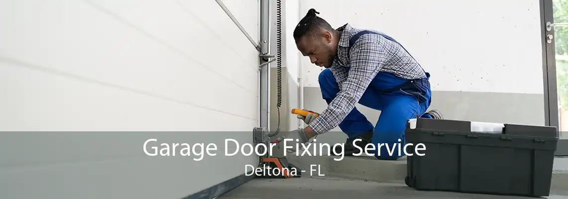 Garage Door Fixing Service Deltona - FL