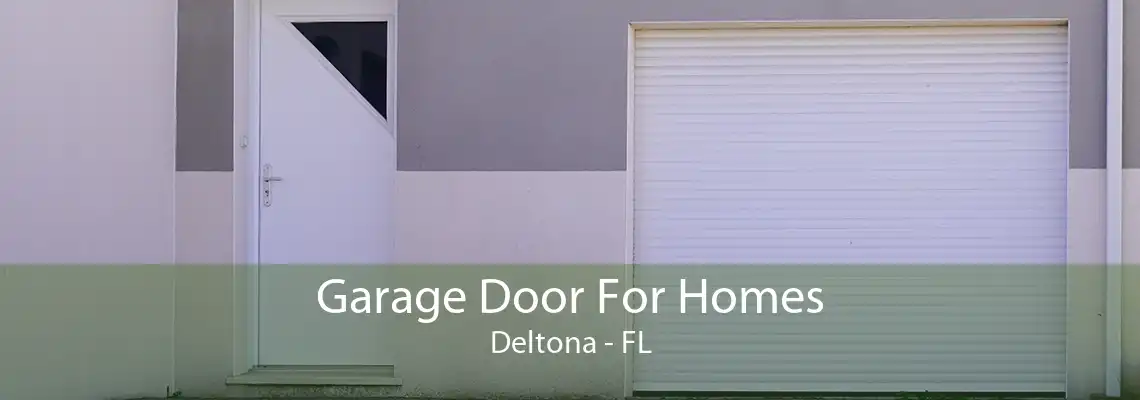 Garage Door For Homes Deltona - FL