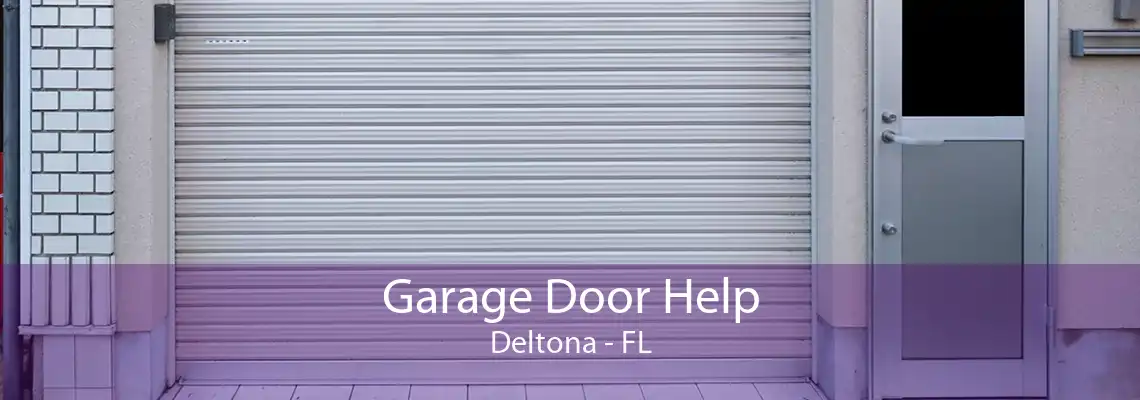 Garage Door Help Deltona - FL