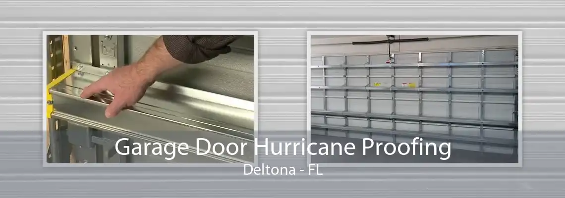 Garage Door Hurricane Proofing Deltona - FL