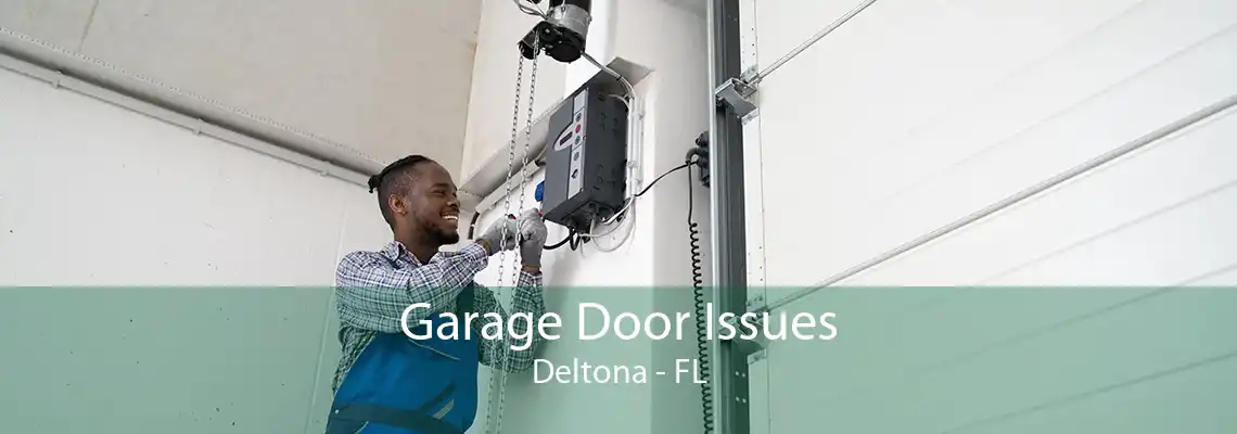 Garage Door Issues Deltona - FL