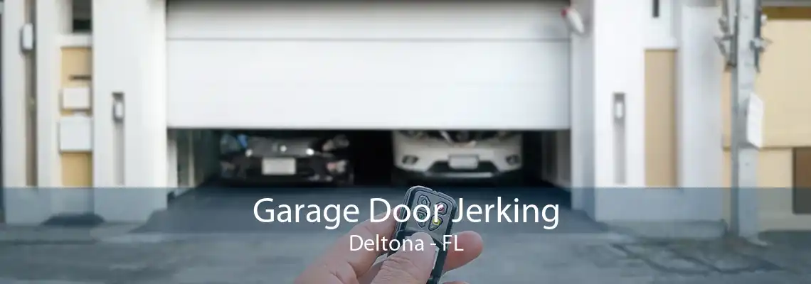 Garage Door Jerking Deltona - FL