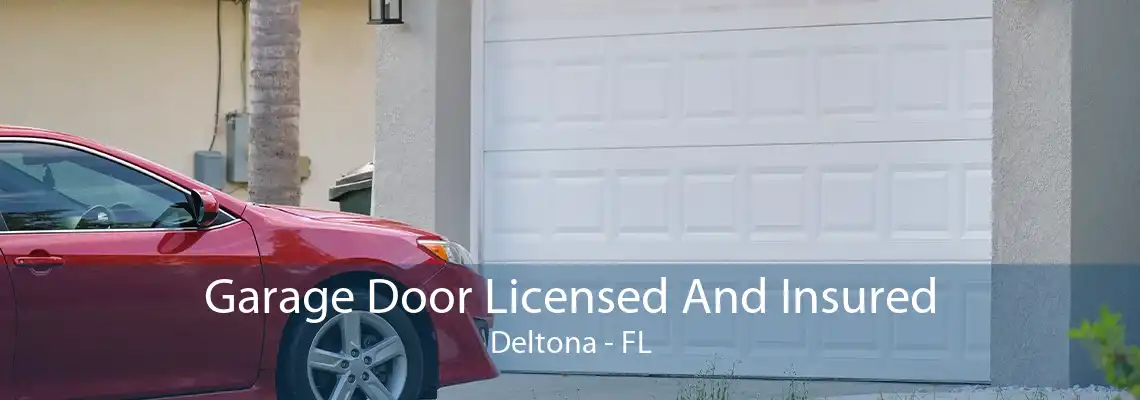 Garage Door Licensed And Insured Deltona - FL