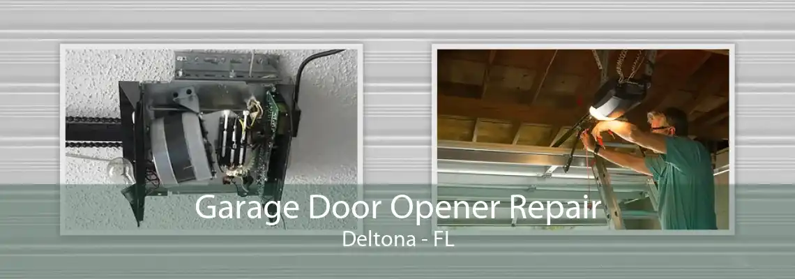 Garage Door Opener Repair Deltona - FL