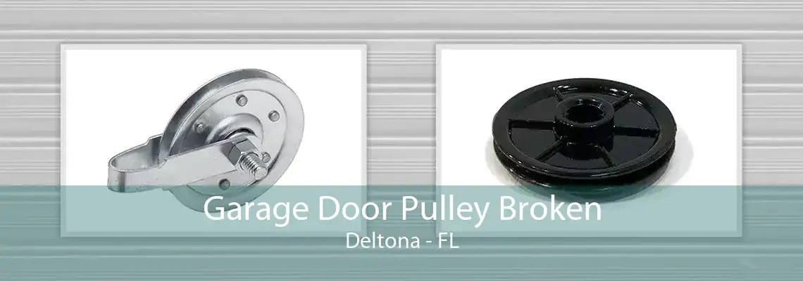 Garage Door Pulley Broken Deltona - FL