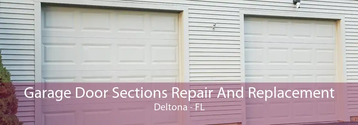 Garage Door Sections Repair And Replacement Deltona - FL