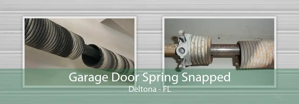 Garage Door Spring Snapped Deltona - FL