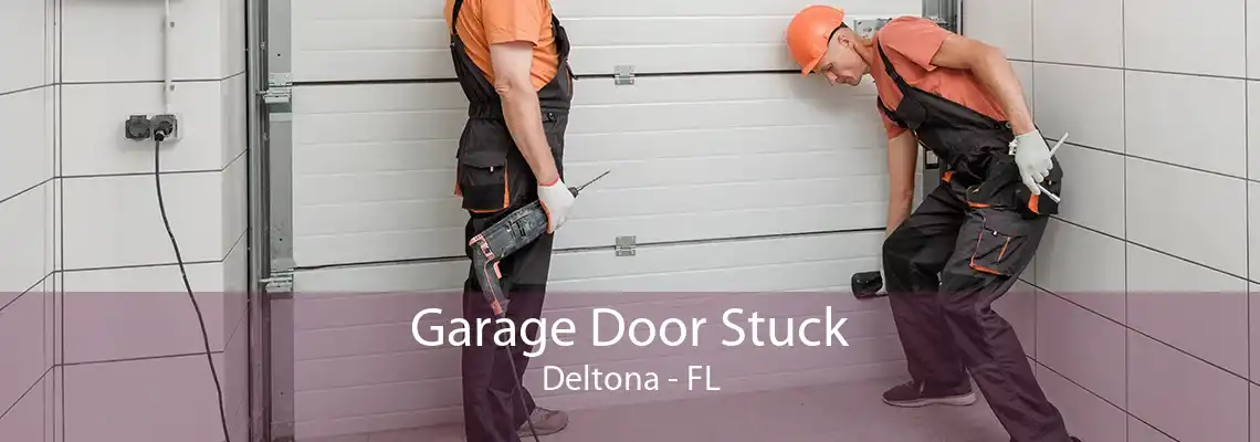 Garage Door Stuck Deltona - FL