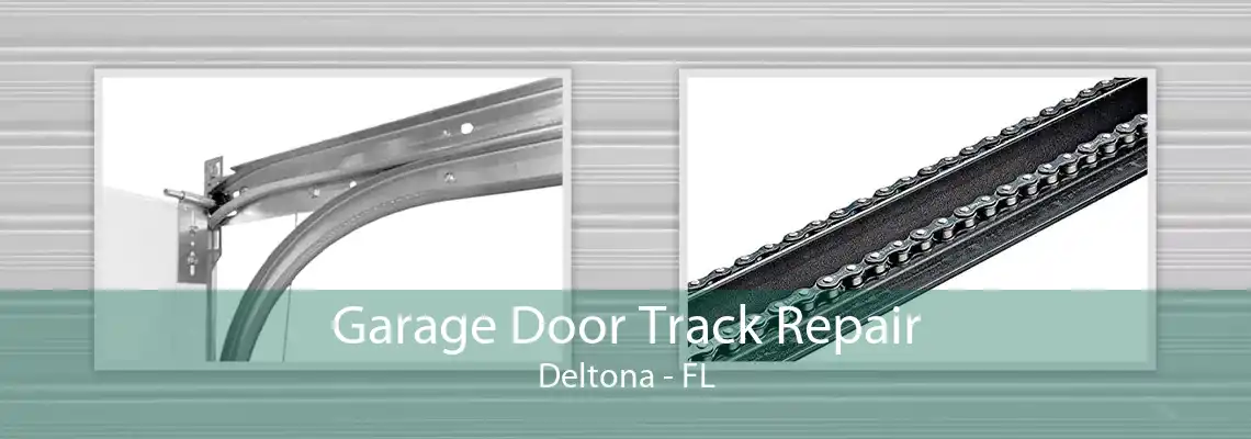 Garage Door Track Repair Deltona - FL