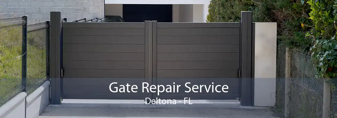 Gate Repair Service Deltona - FL