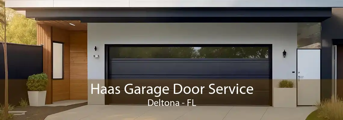 Haas Garage Door Service Deltona - FL