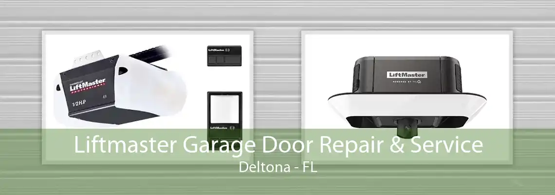 Liftmaster Garage Door Repair & Service Deltona - FL