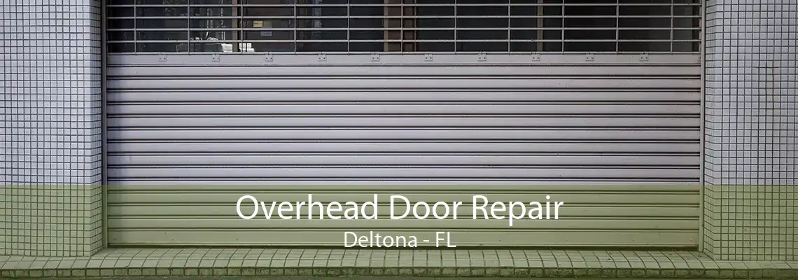 Overhead Door Repair Deltona - FL