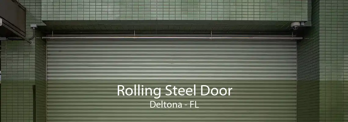 Rolling Steel Door Deltona - FL